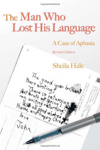 The man who lost his language : a case of aphasia