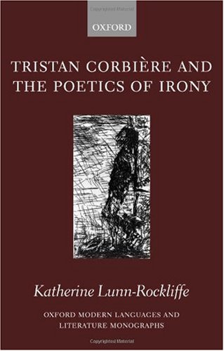 Tristan Corbiere and the Poetics of Irony