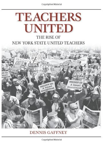 Teachers United : The Rise of New York State United Teachers