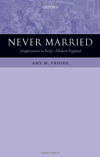 Never married : singlewomen in early modern England