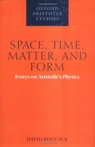 Space, Time, Matter and Form - Essays on Aristotle's Physics