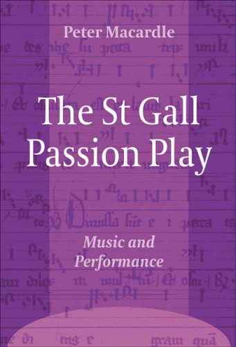 The St Gall passion play : music and performance