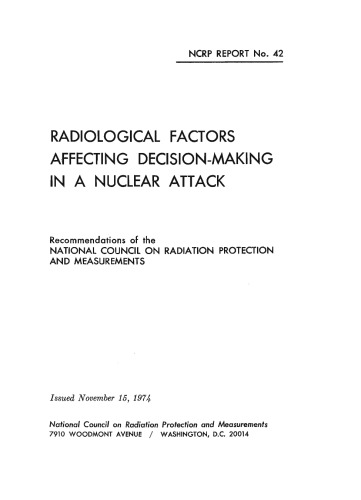Radiological Factors Affecting Decision-Making in a Nuclear Attack
