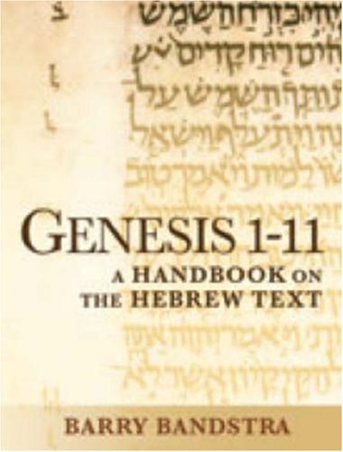 Genesis 1-11 : a handbook on the Hebrew text