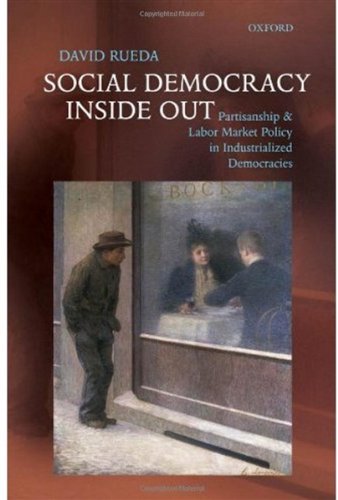 Social democracy inside out : partisanship and labor market policy in industrialized democracies