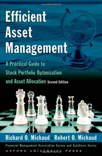 Efficient asset management : a practical guide to stock portfolio optimization and asset allocation