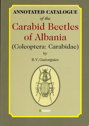 Annotated Catalogue of the Carabid Beetles of Albania (Coleoptera, Carabidae).