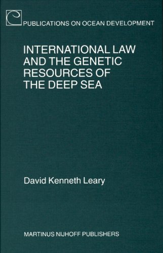 International law and the genetic resources of the deep sea