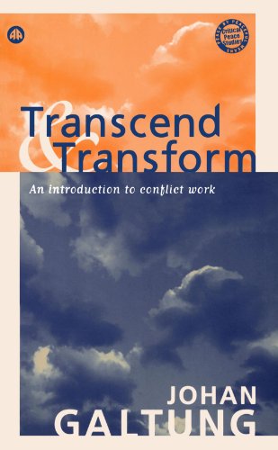 Transcend and Transform: An Introduction to Conflict Work (Peace By Peaceful Means.)