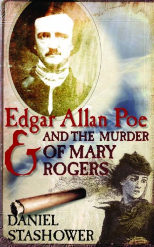 Edgar Allan Poe and the Murder of Mary Rogers