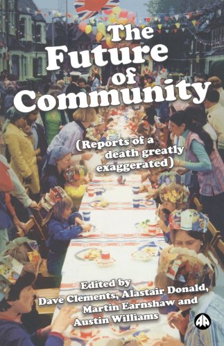 The future of community : reports of a death greatly exaggerated