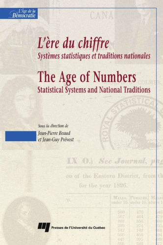 L'ère du chiffre: systèmes statistiques et traditions nationales = The age of numbers : statistical systems and national traditions (Age of numbers)