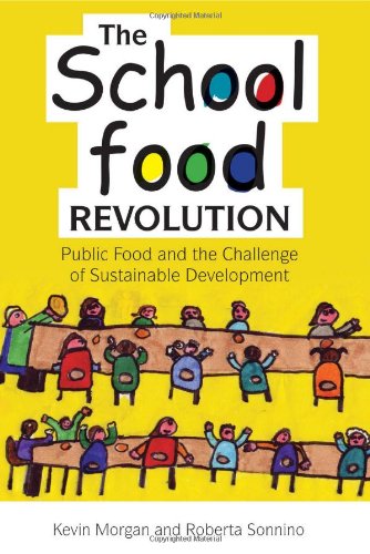 The school food revolution : public food and the challenge of sustainable development