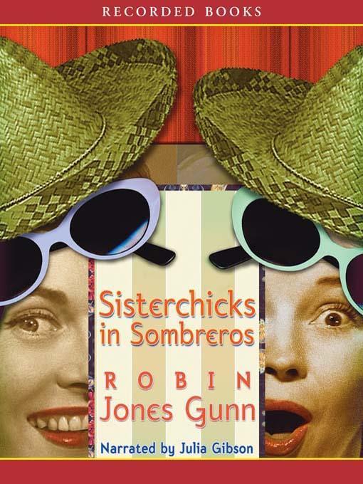 Sisterchicks in Sombreros