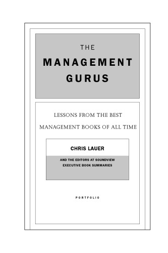 The management gurus : lessons from the best management books of all time