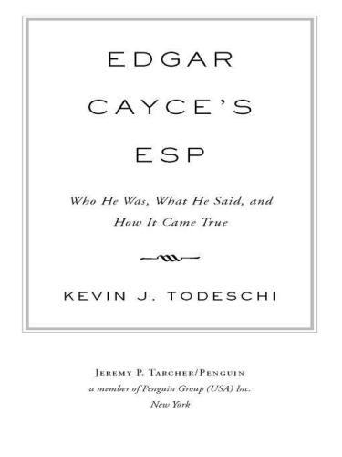 Edgar Cayce's ESP : who he was, what he said, and how it came true