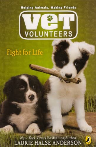 Fight For Life (Turtleback School &amp; Library Binding Edition) (Vet Volunteers (Pb))