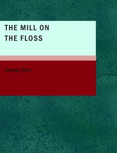 The Mill on the Floss