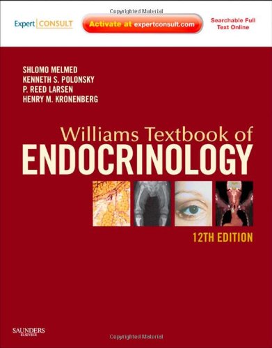 Williams Textbook of Endocrinology with Expert Consult