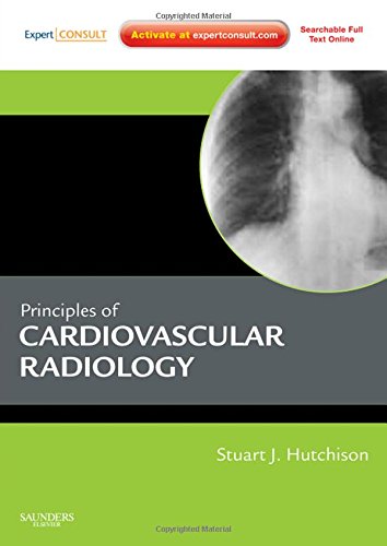Principles of Cardiovascular Radiology [With Access Code]