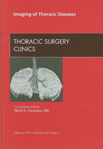 Imaging of Thoracic Diseases, an Issue of Thoracic Surgery Clinics, 20