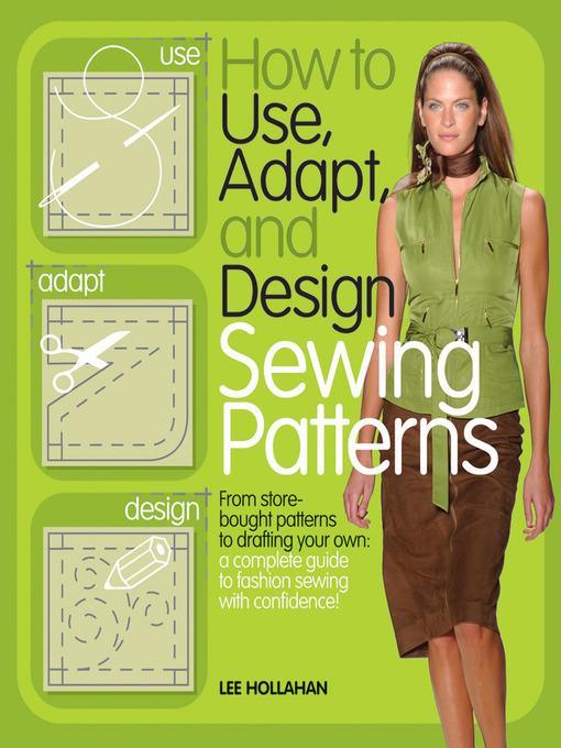 How to Use, Adapt and Design Sewing Patterns
