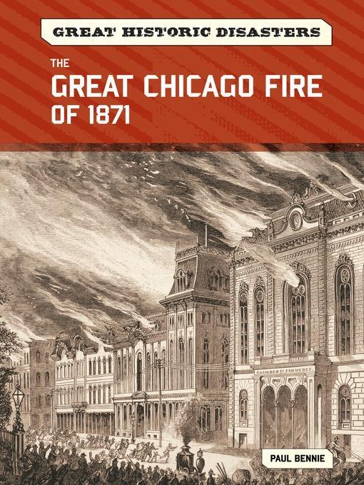 The Great Chicago Fire of 1871