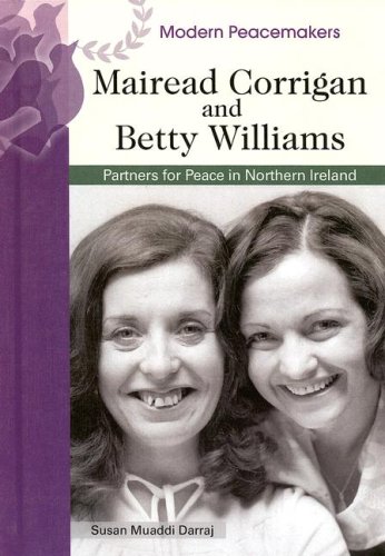 Mairead Corrigan and Betty Williams : partners for peace in Northern Ireland