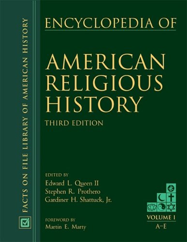 Encyclopedia of American Religious History, Third Edition