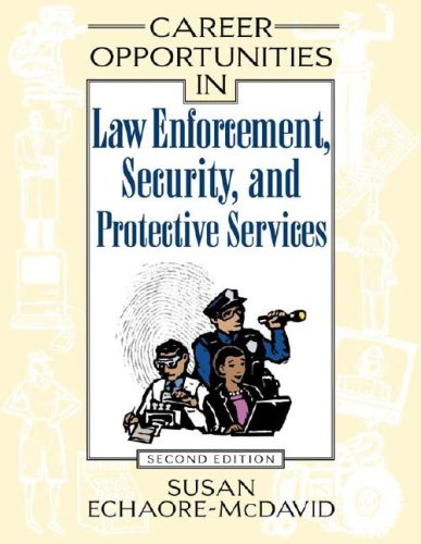 Career opportunities in law enforcement, security and protective services