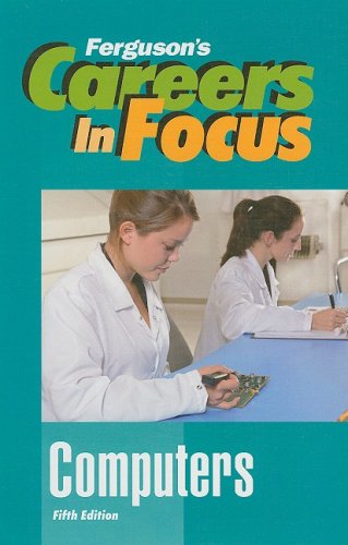 Careers in focus. Computers.