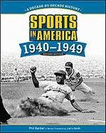 Sports in America, 1940-1949.