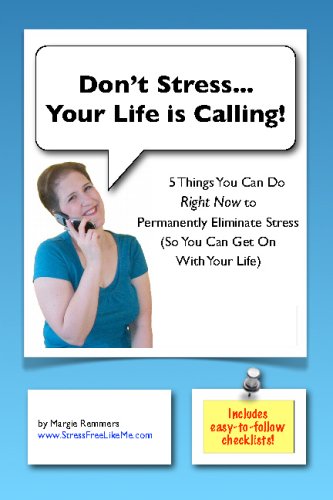 Don't Stress...Your Life is Calling!