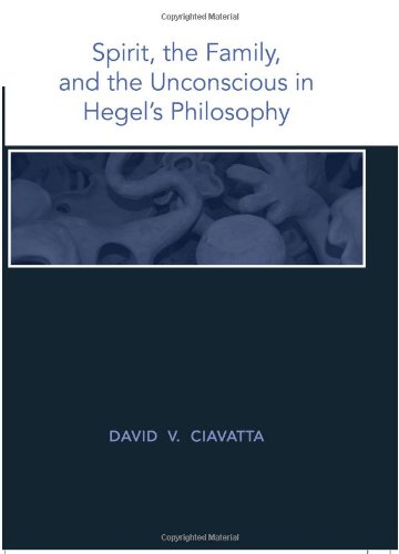 Spirit, The Family, And The Unconscious In Hegel's Philosophy