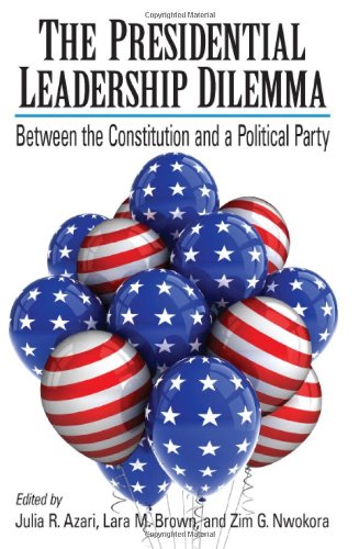 The Presidential Leadership Dilemma