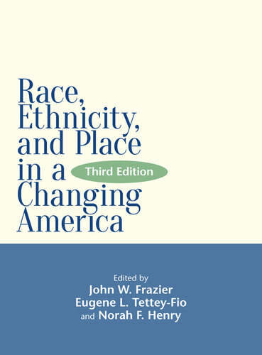 Race, ethnicity, and place in a changing America