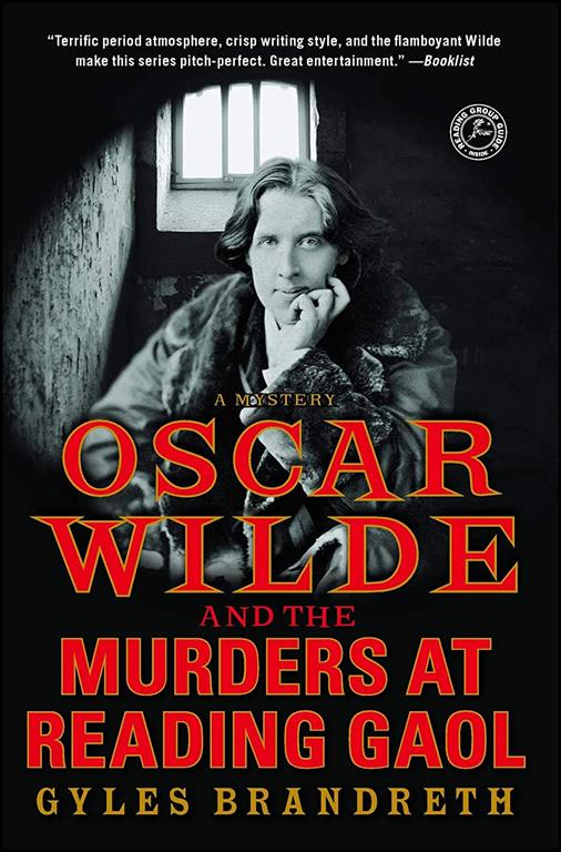 Oscar Wilde and the Murders at Reading Gaol: A Mystery (4) (Oscar Wilde Murder Mystery Series)