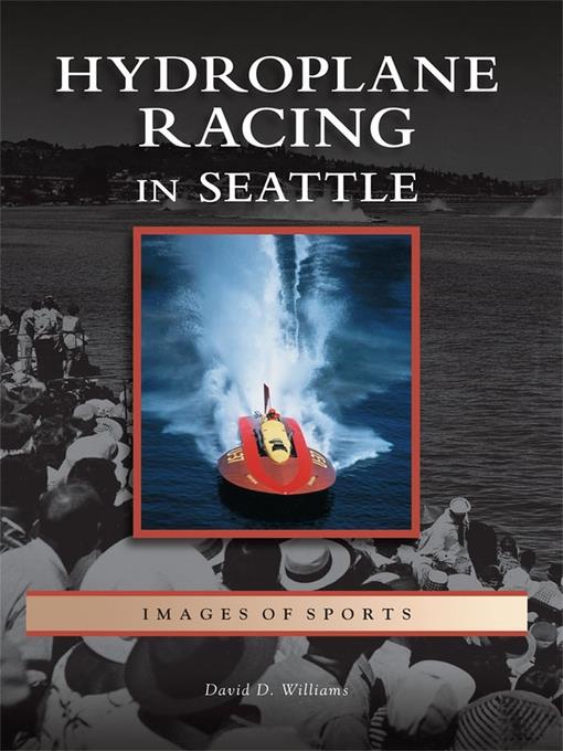 Hydroplane Racing in Seattle