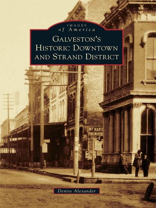 Galveston's Historic Downtown and Strand District