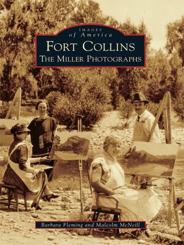 Fort Collins : the Miller photographs