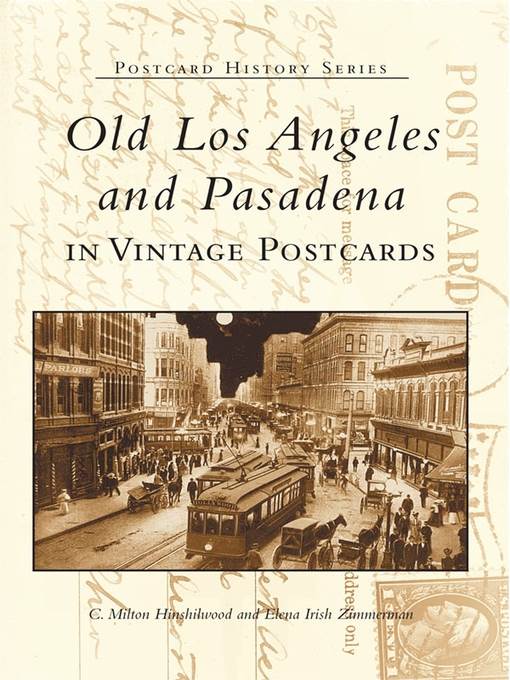 Old Los Angeles and Pasadena