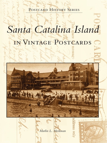 Santa Catalina Island in Vintage Images