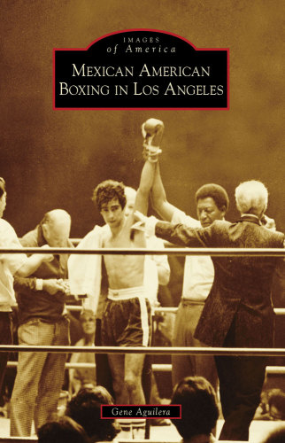 Mexican American boxing in Los Angeles