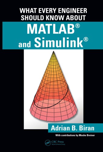 What every engineer should know about MATLAB and Simulink