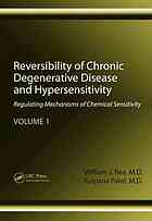 Reversibility of Chronic Degenerative Disease and Hypersensitivity, Volume 1