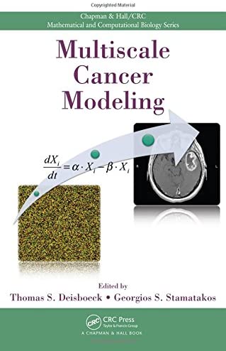 Multiscale Cancer Modeling (Chapman &amp; Hall/Crc Mathematical &amp; Computational Biology)