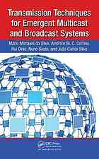 Transmission Techniques for Emergent Multicast and Broadcast Systems