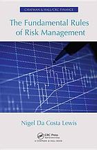 The Fundamental Rules of Risk Management.