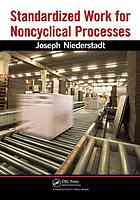 Standardized Work for Noncyclical Processes [With CDROM]