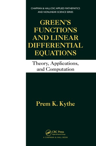 Green's functions and linear differential equations : theory, applications and computation